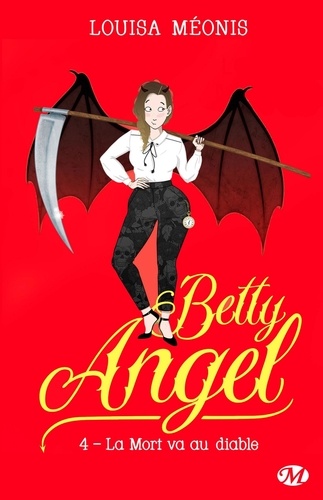 Betty Angel Tome 4 La mort va au diable