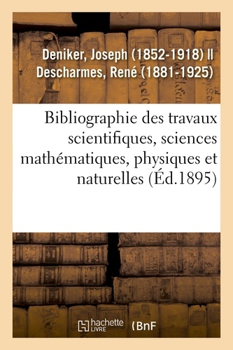 Bibliographie des travaux scientifiques, sciences mathématiques, physiques et naturelles