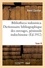 Bibliotheca indosinica. Dictionnaire bibliographique, ouvrages de la péninsule indochinoise Tome IV