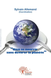 Bien se nourrir sans dévorer la planète