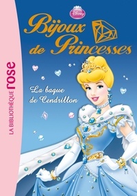  Hachette - Bijoux de princesses Tome 1 : La bague de Cendrillon.