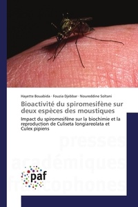 Hayette Bouabida - Bioactivité du spiromesifène sur deux espèces des moustiques.