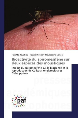 Hayette Bouabida - Bioactivité du spiromesifène sur deux espèces des moustiques.