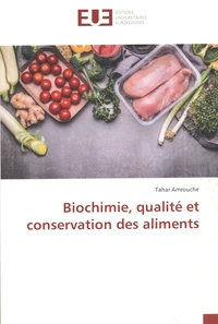Biochimie, qualité et conservation des aliments