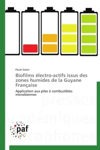 Biofilms électro-actifs issus des zones humides de la Guyane française