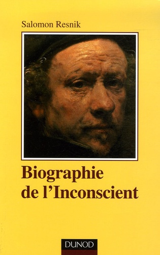 Salomon Resnik - Biographie de l'Inconscient.