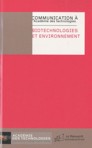  Académie des technologies - Biotechnologies et environnement.