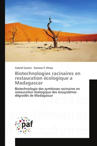 Biotechnologies racinaires en restauration écologique a Madagascar