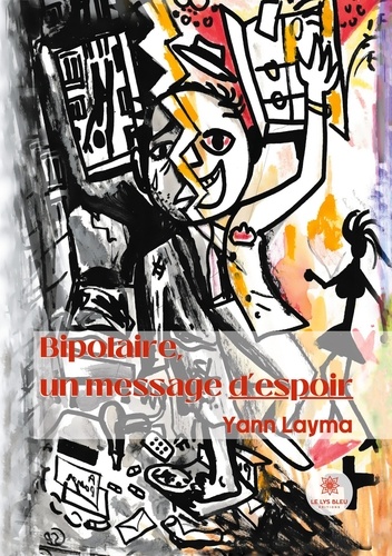 Bipolaire, un message d’espoir