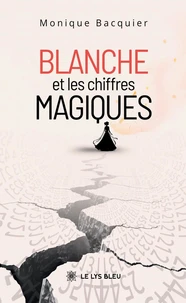 Blanche et les chiffres magiques