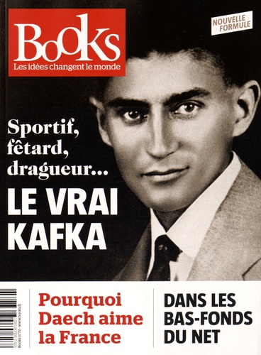 Sandrine Tolotti - Books N° 72, Janvier 2016 : Sportif, fêtard, dragueur... Le vrai Kafka.