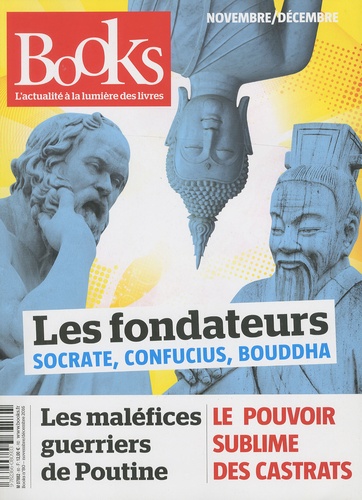 Sandrine Tolotti - Books N° 80, novembre-décembre 2016 : Les fondateurs : Socrate, Confucius, Bouddha.