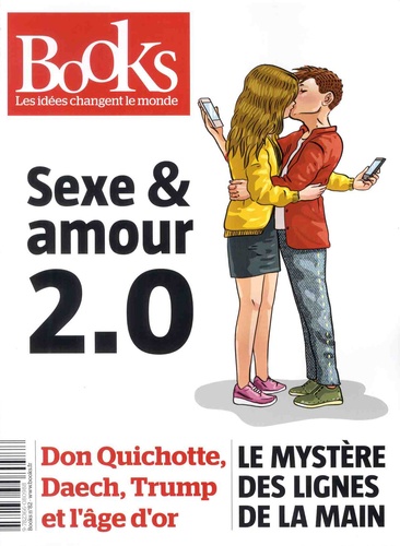 Olivier Postel-Vinay - Books N° 82, Mars-avril 2017 : Sexe & amour 2.0.