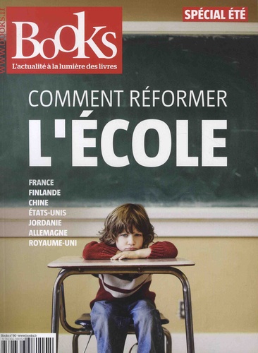 Olivier Postel-Vinay - Books N° 90, juillet-août 2018 : Comment réformer l'école.