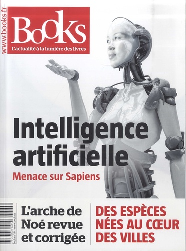 Olivier Postel-Vinay - Books N° 94, février 2019 : Intelligence artificielle - Menace sur Sapiens.