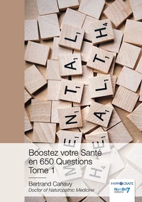 Boostez votre santé en 650 questions