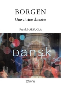 Patrick Marzuola - Borgen - Une vitrine danoise.