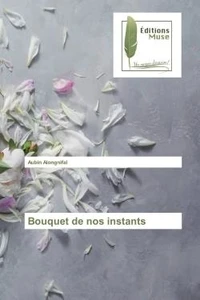 Bouquet de nos instants
