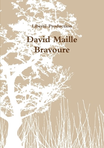 David Maille - Bravoure.
