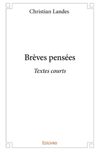 Brèves pensées - Tome 1