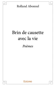 Brin de causette avec la vie