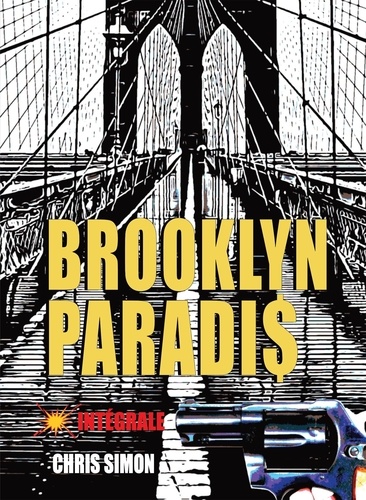 Chris Simon - Brooklyn Paradis Intégrale : .