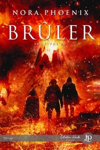 Nora Phoenix - SURVIVRE 2 : Brûler.