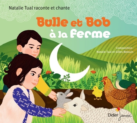 Natalie Tual et Ilya Green - Bulle et Bob à la ferme (CD).