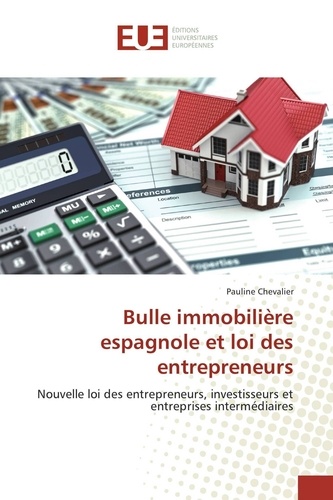 Pauline Chevalier - Bulle immobilière espagnole et loi des entrepreneurs.