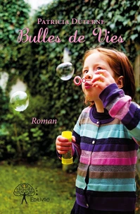 Bulles de Vies