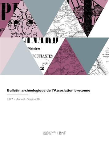  Anonyme - Bulletin archéologique de l'Association bretonne.