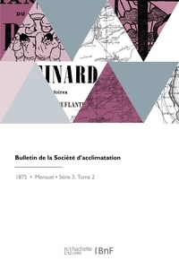 Nationale de Societe - Bulletin de la Société d'acclimatation.