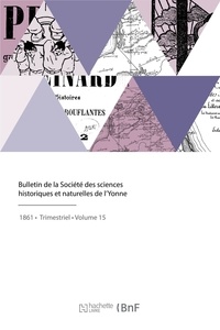  XXX - Bulletin de la Société des sciences historiques et naturelles de l'Yonne.