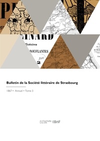  Anonyme - Bulletin de la Société littéraire de Strasbourg.
