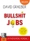 Bullshit Jobs  avec 2 CD audio MP3