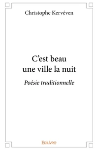 C'est beau une ville la nuit