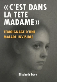 "C'est dans la tête Madame"