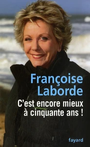 C'est encore mieux à cinquante ans !