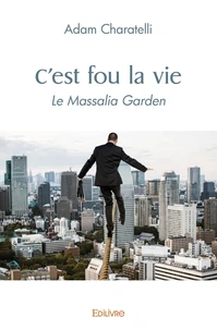 C'est fou la vie