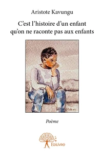 C'est l'histoire d'un enfant qu'on ne raconte pas aux enfants