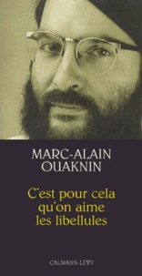 Marc-Alain Ouaknin - "C'est pour cela qu'on aime les libellules".