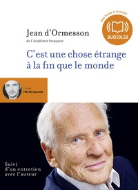 Jean d' Ormesson - C'est une chose étrange à la fin que le monde. 1 CD audio MP3