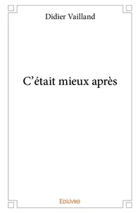 " C'était mieux après "