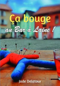 Ça bouge au Bar à Laine !