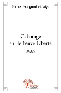 Cabotage sur le fleuve Liberté