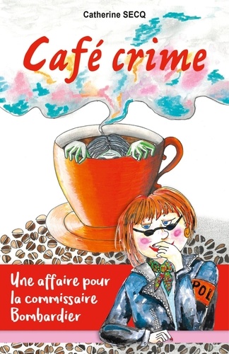 Catherine Secq - Café crime.