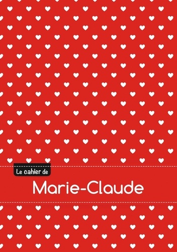  XXX - CAHIER MARIE CLAUDE BLANC,96P,A5 PETITSCoeURS.
