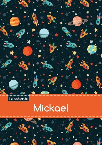  XXX - Cahier mickael ptscx,96p,a5 espace.