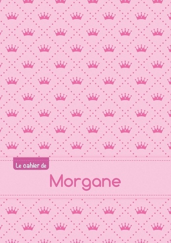  XXX - Cahier morgane seyes,96p,a5 princesse.