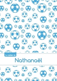  XXX - Cahier nathanael blanc,96p,a5 footballmarseille.